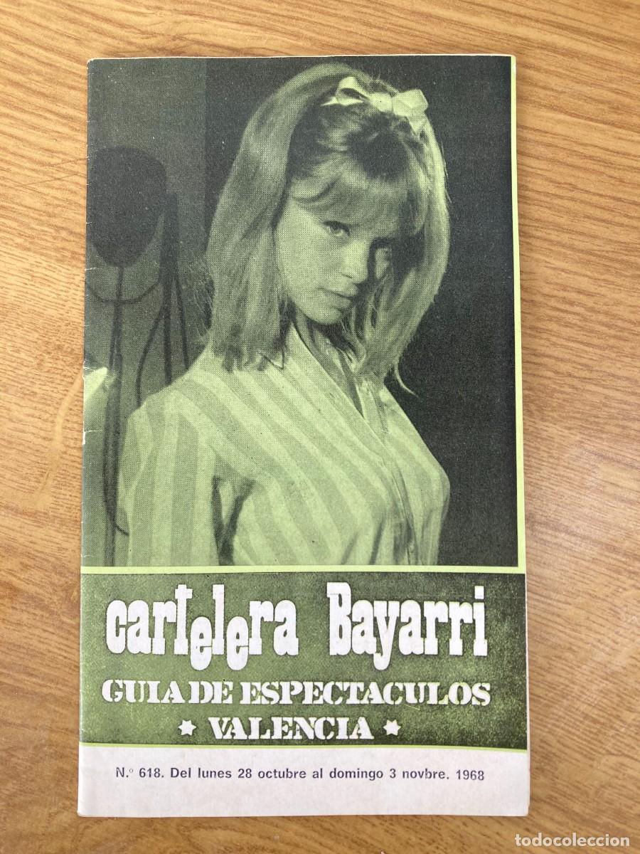 Coleccionismo de Revistas y Peri&oacute;dicos: CARTELERA BAYARRI N&ordm; 618 / A&Ntilde;O 1968 / Valencia / Portada: Marisol Pepa Flores