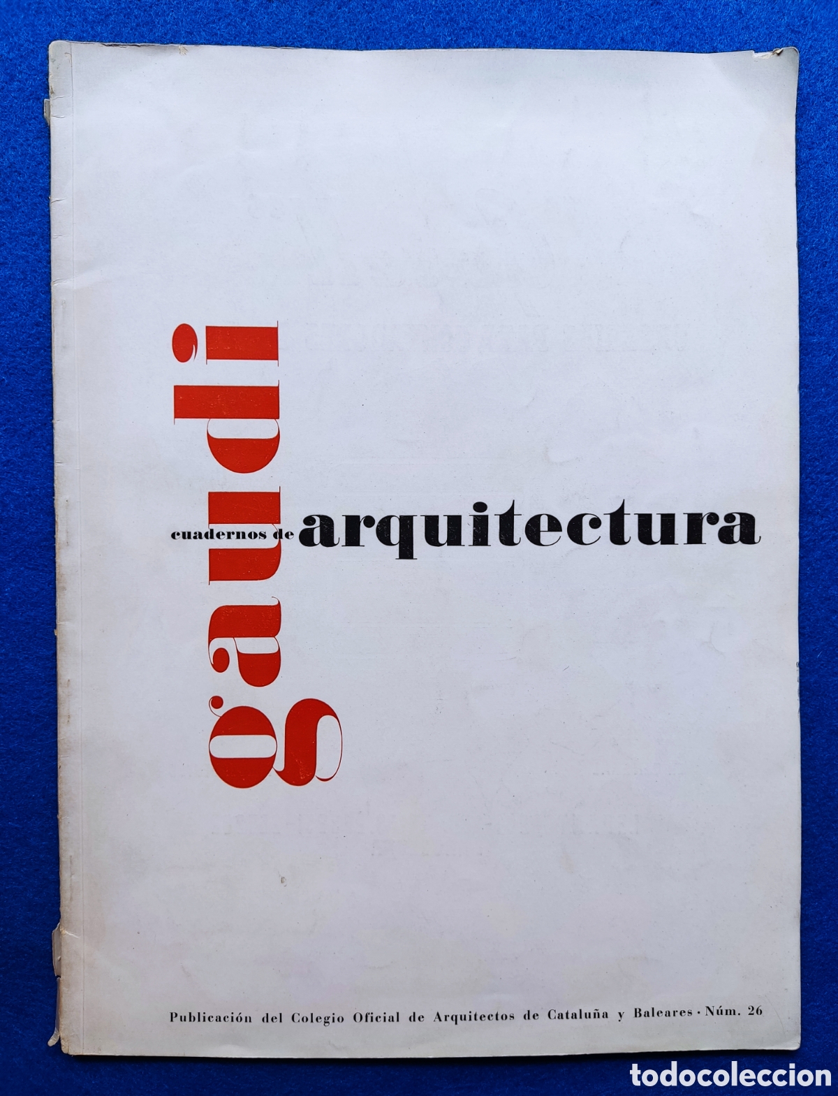 Coleccionismo de Revistas y Peri&oacute;dicos: GAUD&Iacute; ARQUITECTURA REVISTA MONOGR&Aacute;FICA BARCELONA 1956