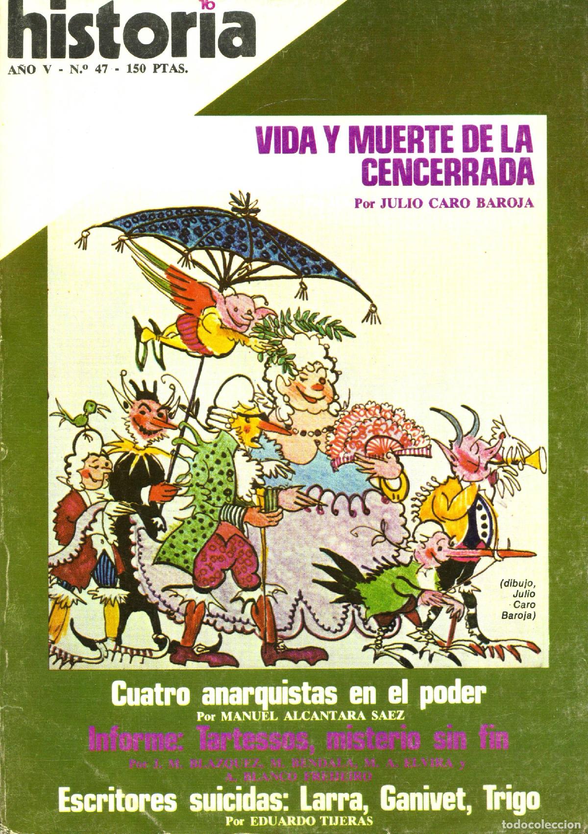 Collection Magazines and Newspapers: Historia 16 (Vida y muerte de la cencerrada, 47) - Varios autores