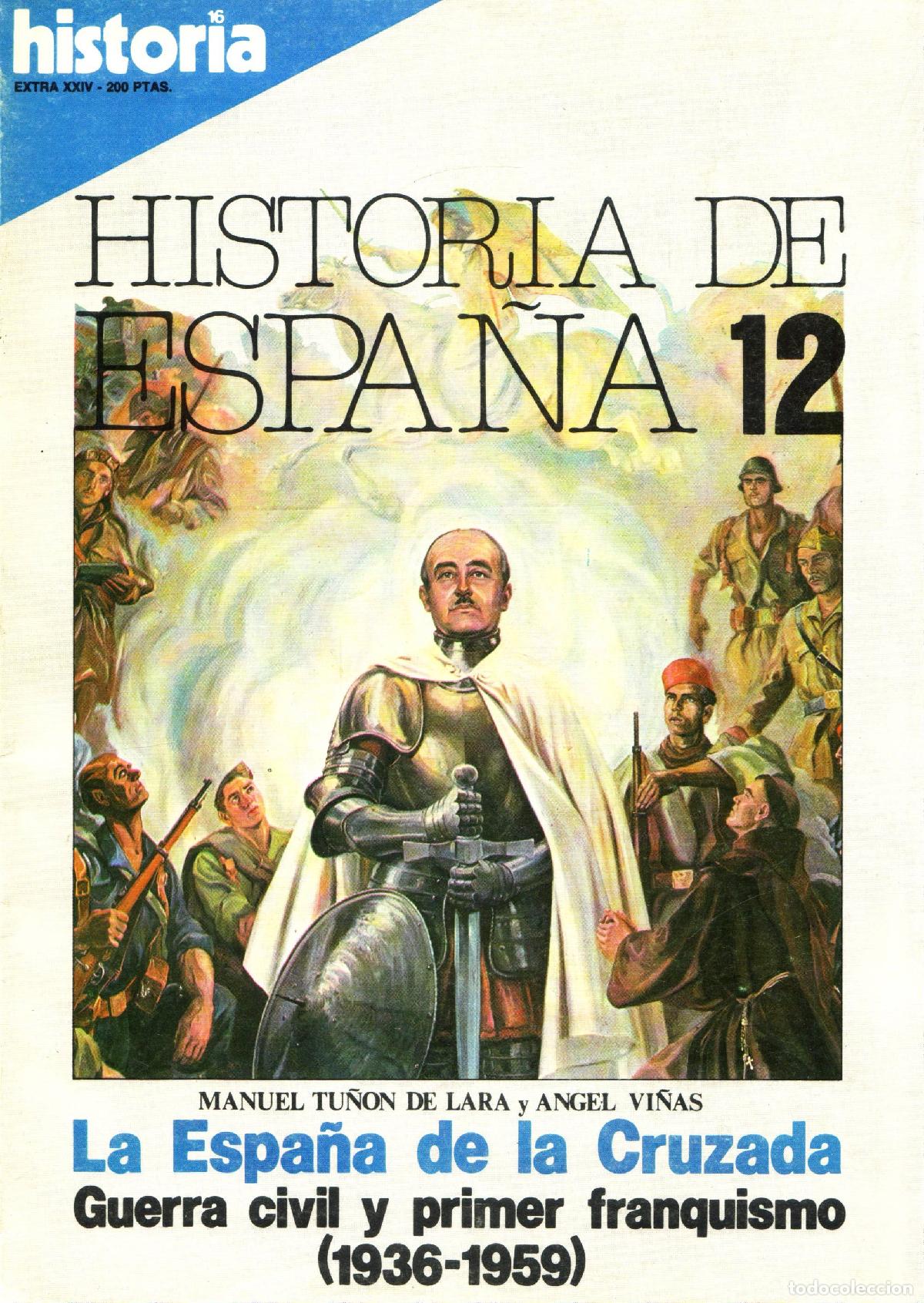 Coleccionismo de Revistas y Peri&oacute;dicos: Historia 16 (La Espana de la cruzada, Extra XXIV) - Varios autores