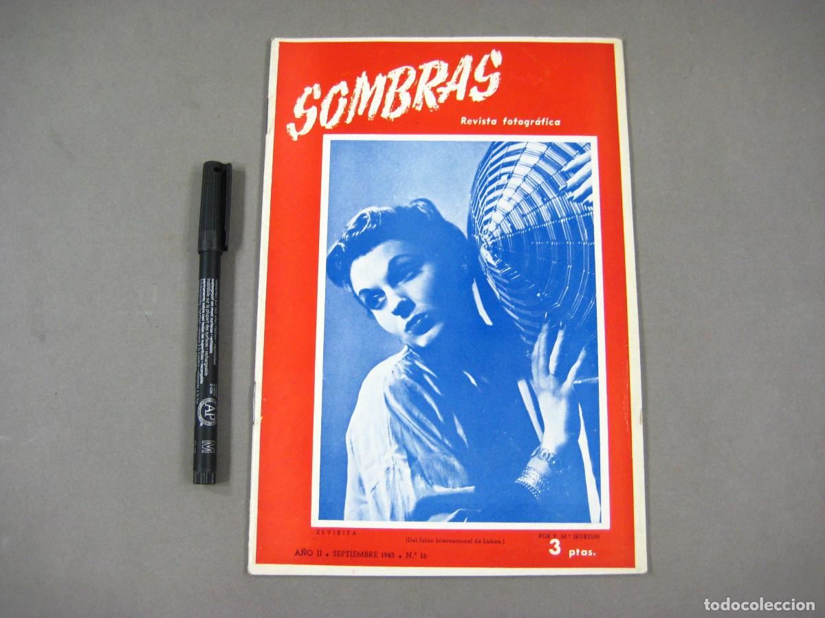 Coleccionismo de Revistas y Peri&oacute;dicos: REVISTA MENSUAL DE FOTOGRAF&Iacute;A SOMBRAS A&Ntilde;O II N&ordm; 16. SEPTIEMBRE DE 1945