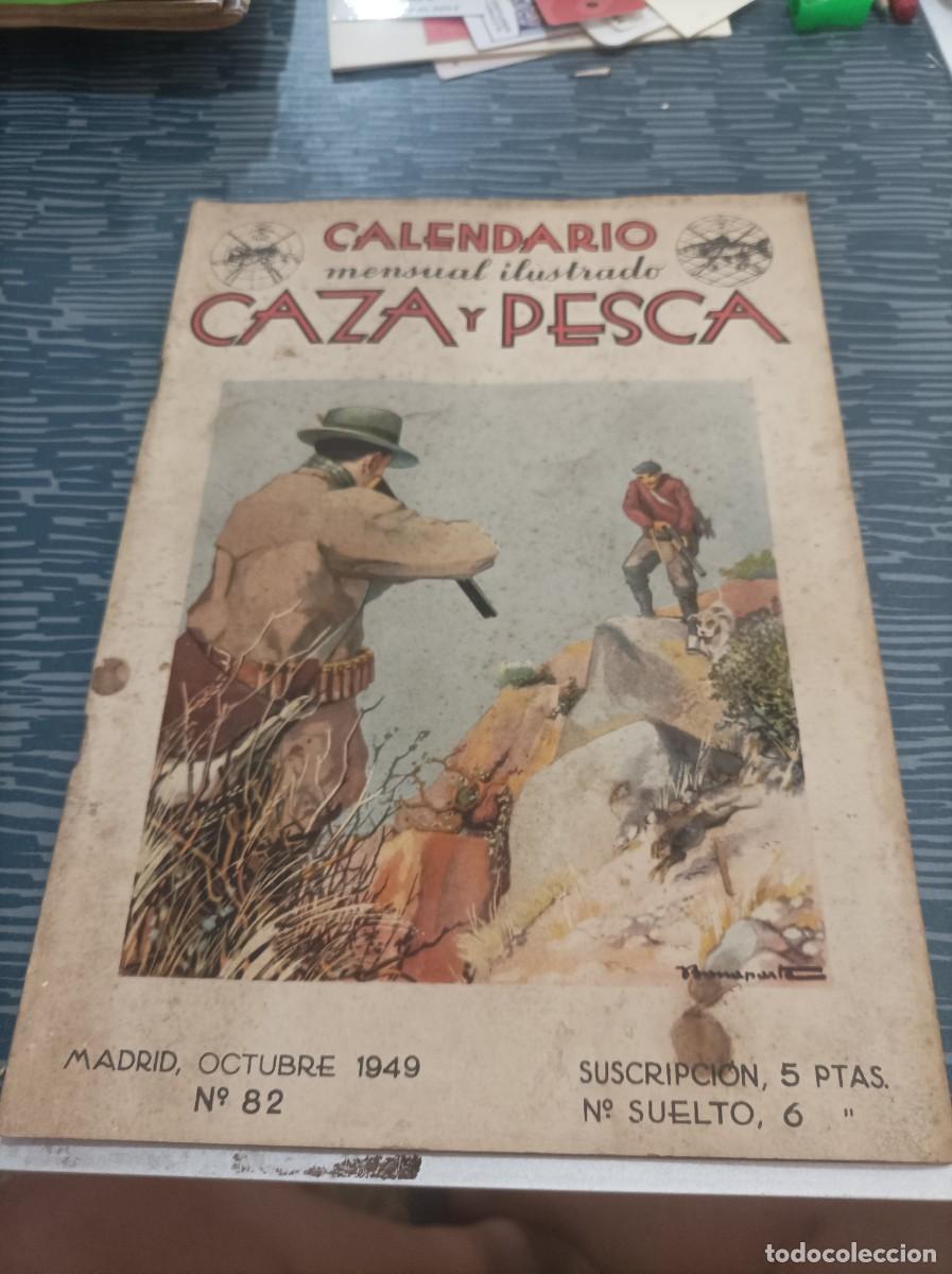 Colecionismo de Revistas e Jornais: CALENDARIO MENSUAL ILUSTRADO CAZA Y PESCA,ARMAS Y GUARDER&Iacute;A NUM.82, OCTUBRE 1949,VER FOTOS.LEER.