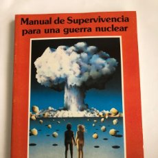 Coleccionismo de Revistas y Periódicos: MANUAL DE SUPERVIVENCIA PARA UNA GUERRA NUCLEAR.
