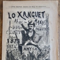 Coleccionismo de Revistas y Periódicos: LO XANGUET- ALMANACH PER L'ANY 1873 Y 74