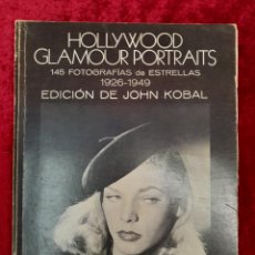 Coleccionismo de Revistas y Periódicos: L-3039. HOLLYWOOD GLAMOUR PORTRAITS. 145 FOTOGRAFÍAS DE ESTRELLAS 1926-1949. EDICIÓN JOHN KOBAL