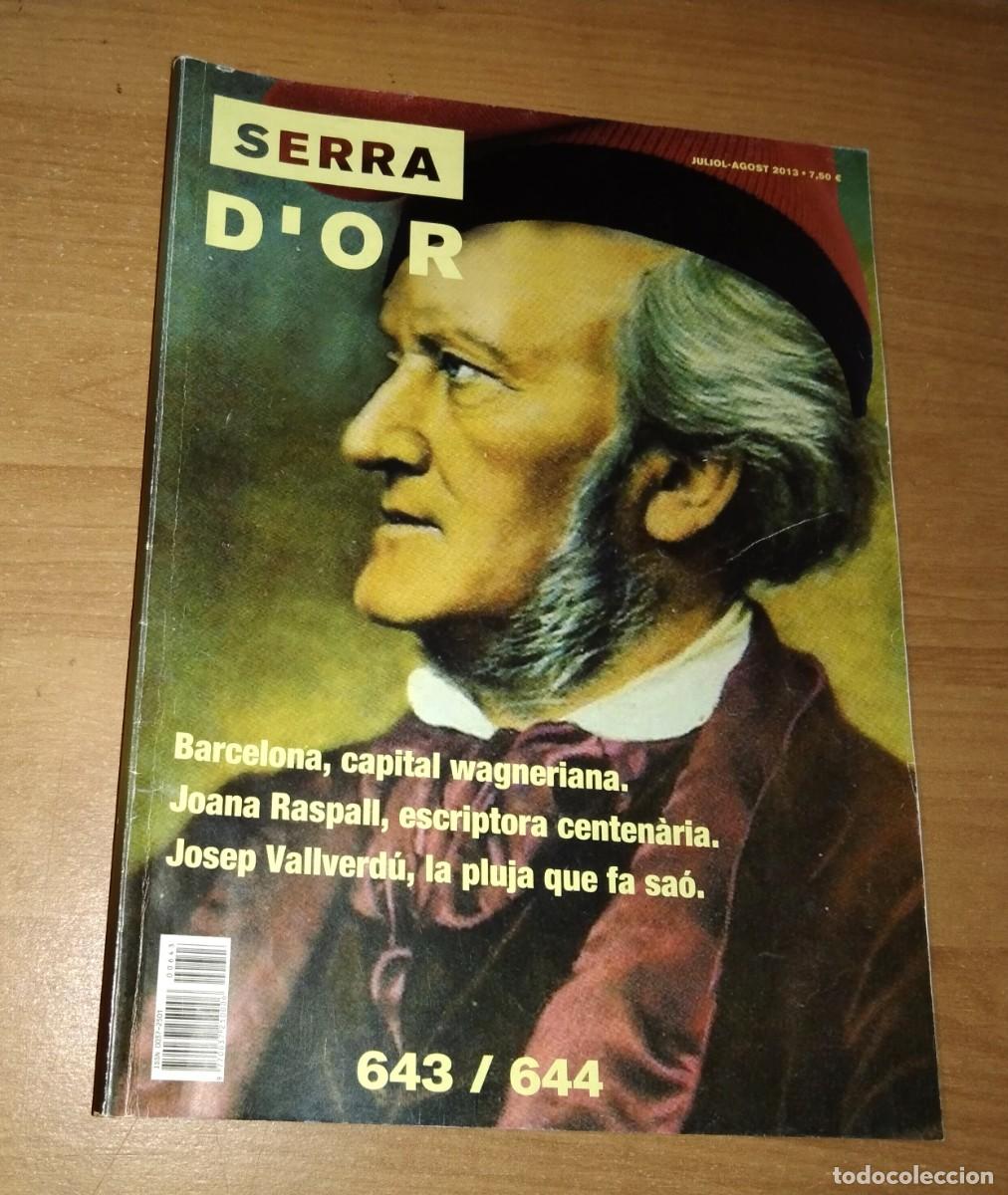 Coleccionismo de revistas y peri&oacute;dicos: SERRA D'OR 643-644, 2013 - BARCELONA, CAPITAL WAGNERIANA / JOANA RASPALL / JOSEP VALLVERD&Uacute;
