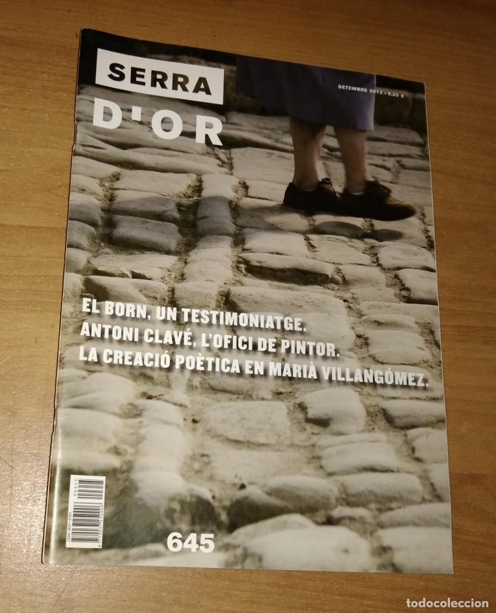 Coleccionismo de revistas y peri&oacute;dicos: SERRA D'OR 645, 2013 - EL BARRI DEL BORN / ANTONI CLAV&Eacute; / MARI&Agrave; VILLANG&Oacute;MEZ / CARLES DUARTE