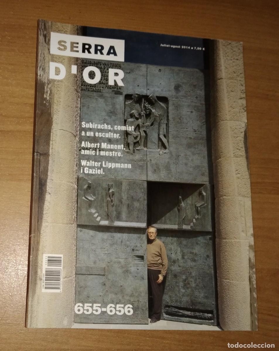 Coleccionismo de revistas y peri&oacute;dicos: SERRA D'OR 655-656, 2014 - JOSEP M. SUBIRACHS / ALBERT MANENT / WALTER LIPMANN I GAZIEL
