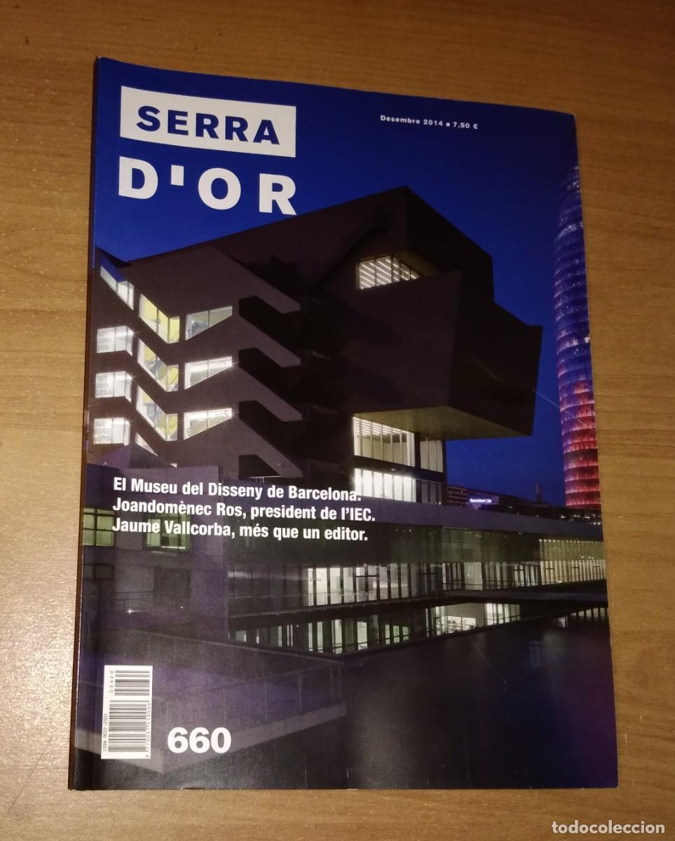 Coleccionismo de revistas y peri&oacute;dicos: SERRA D'OR 660, 2014 - EL MUSEU DEL DISSENY DE BARCELONA / JOANDOM&Egrave;NEC ROS / JAUME VALLCORBA