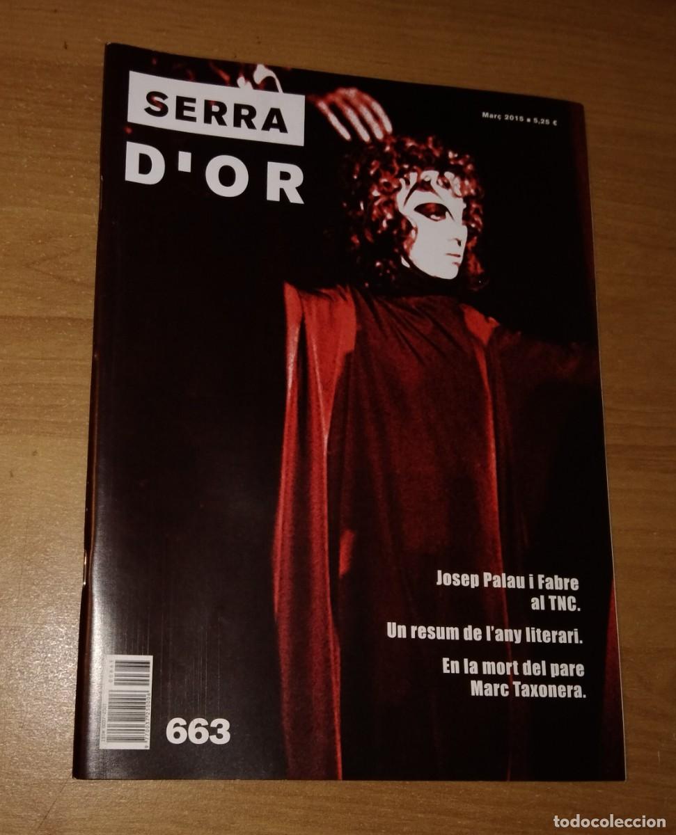 Coleccionismo de revistas y peri&oacute;dicos: SERRA D'OR 663, 2015 - JOSEP PALAU I FABRE / MARC TAXONERA / JOAN VILACASAS