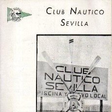 Coleccionismo de Revistas y Periódicos: CLUB NAUTICO SEVILLA - INAUGURACION DE LAS OBRAS DEL NUEVO CLUB 1958 - A-LSEV-3611