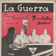 Coleccionismo de Revistas y Periódicos: LA GUERRA (EPISODIOS NOVELADOS) YO, CABALLERO KADOSCH... CUADERNO IV -CISNEROS, FDO.- A-GCV-2470