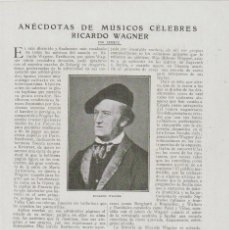 Coleccionismo de Revistas y Periódicos: * MÚSICA * ANÉCDOTAS DE MÚSICOS CÉLEBRES: RICARDO WAGNER / AEMECÉ -1919