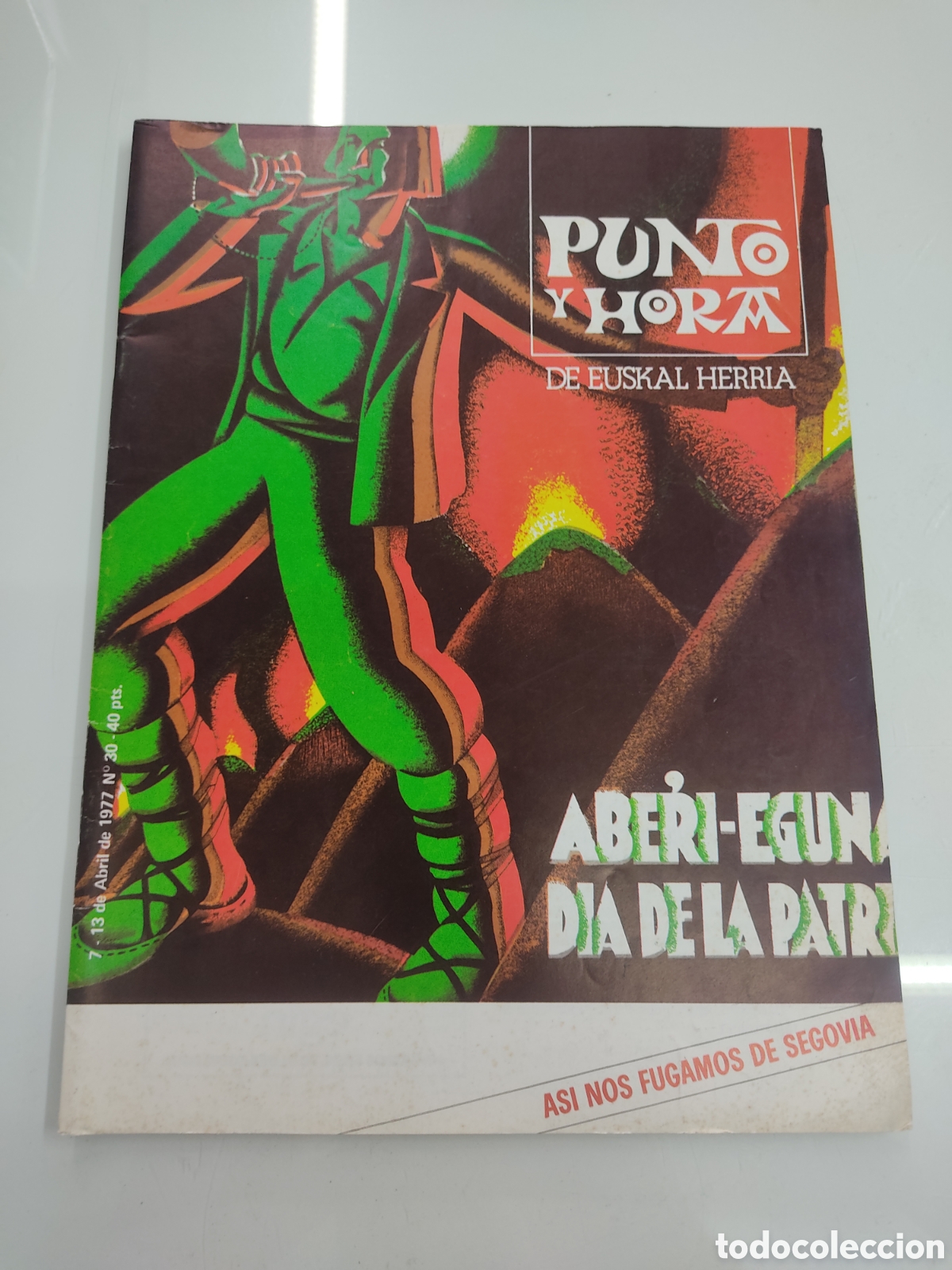 Coleccionismo de Revistas y Peri&oacute;dicos: PUNTO Y HORA DE EUSKAL HERRIA N 30 1977 ABERRI EGUNA DIA DE LA PATRIA PNV NACIONALISMO VASCO
