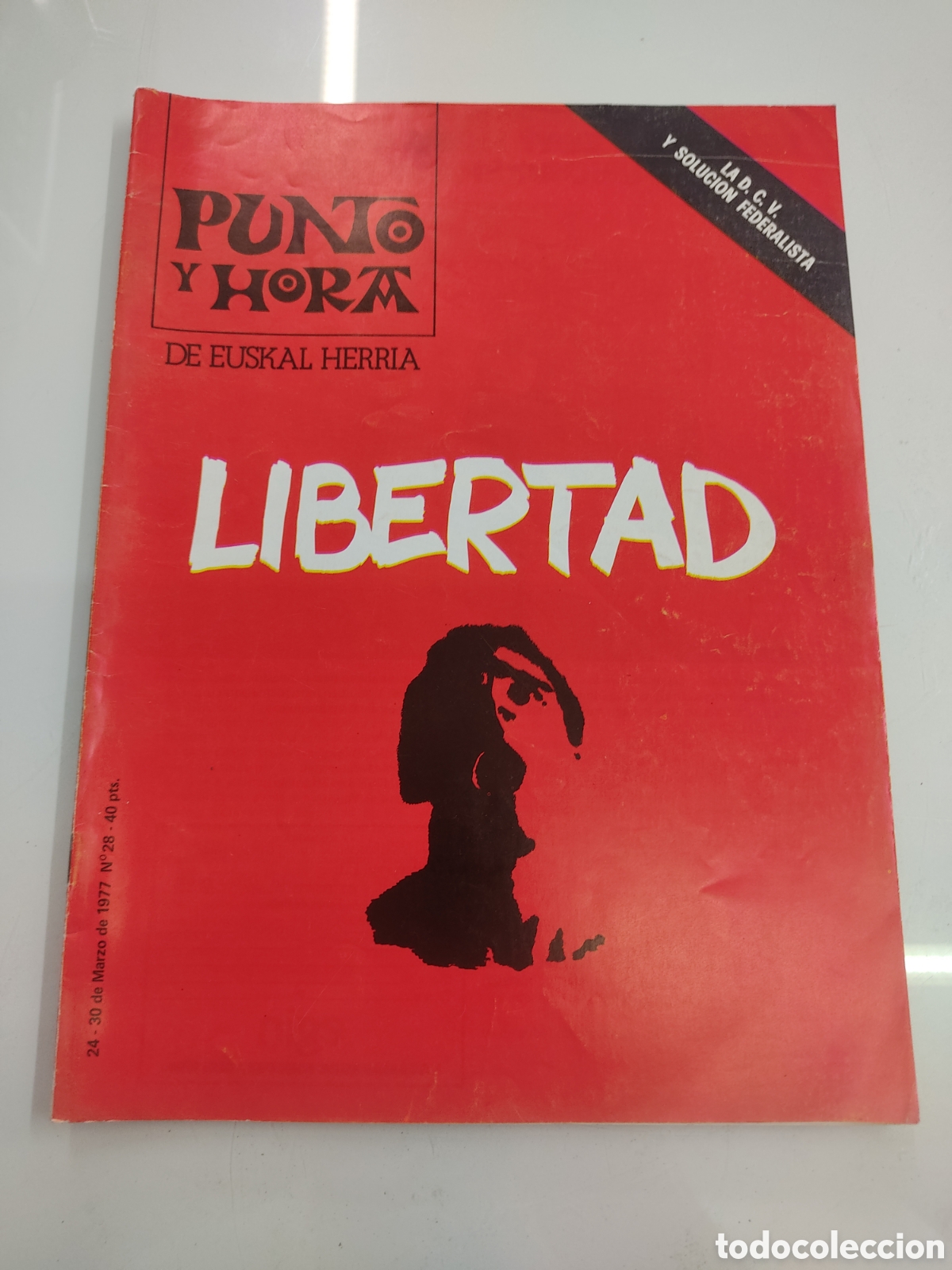 Coleccionismo de Revistas y Peri&oacute;dicos: PUNTO Y HORA DE EUSKAL HERRIA N 28 1977 LIBERTAD ETA PNV NACIONALISMO VASCO