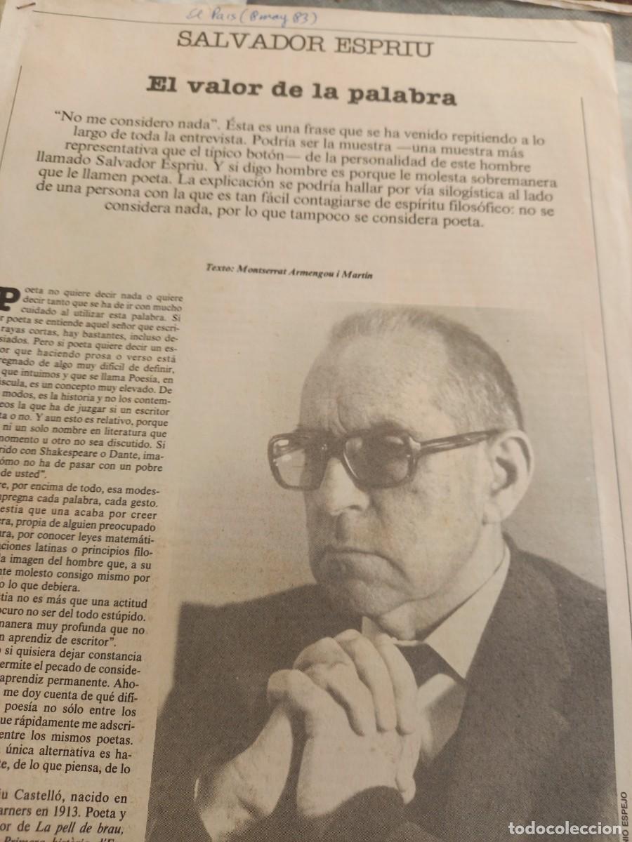 Coleccionismo de Revistas y Peri&oacute;dicos: SALVADOR ESPRIU, EL VALOR DE LA PALABRA. ARTICULO 3 PAGINAS EL PAIS SEMANAL MAYO 1983