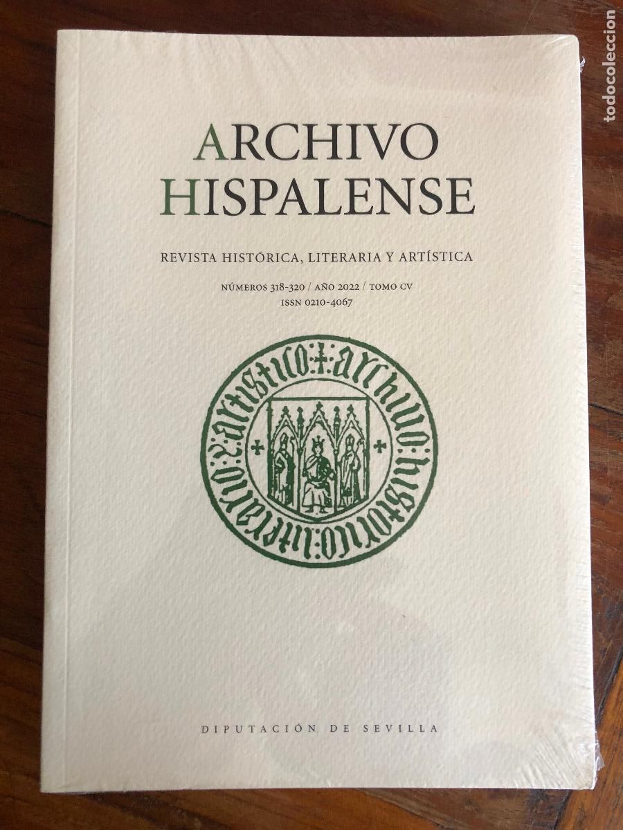 Coleccionismo de revistas y peri&oacute;dicos: archivo hispalense, revista historica, literaria y art&iacute;stica tomo cv, a&ntilde;o 2022, n&uacute;meros 318-320