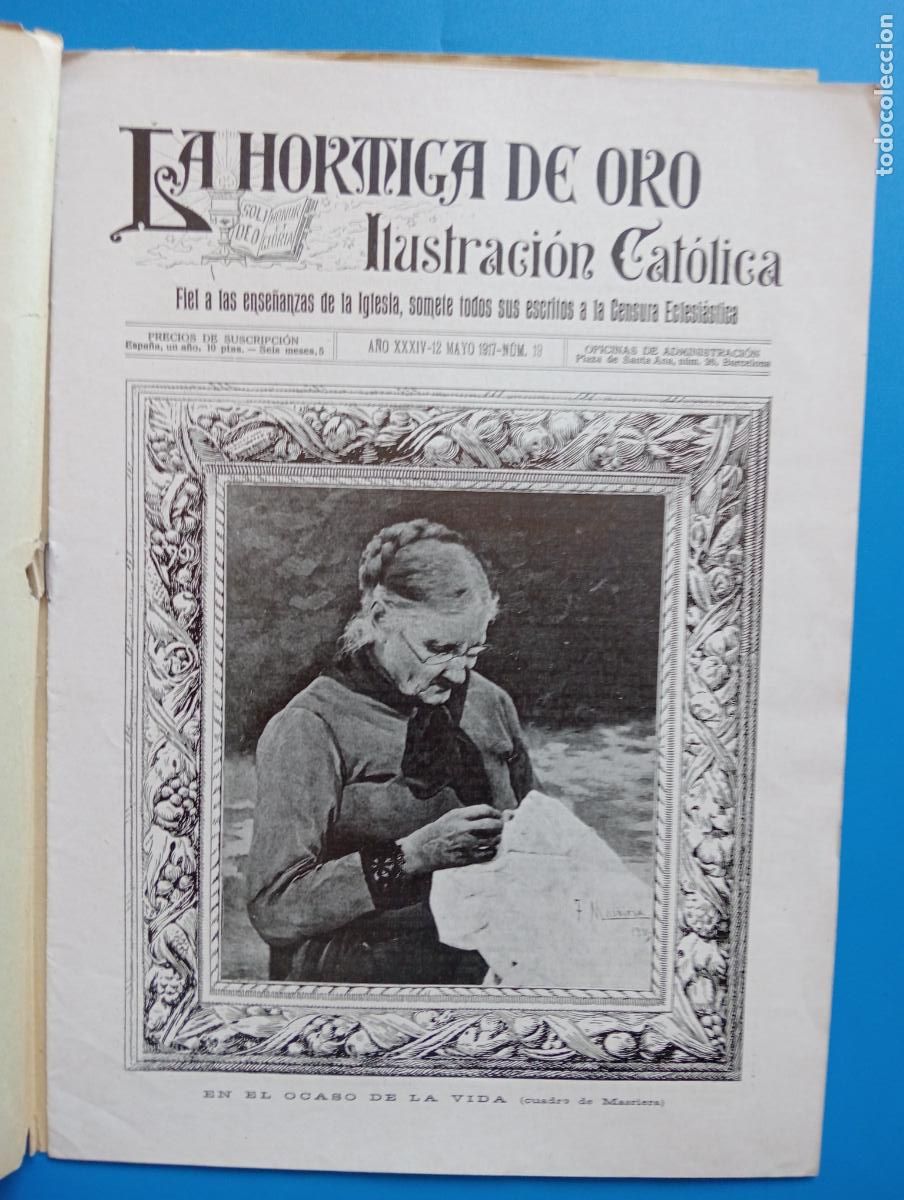 Coleccionismo de revistas y peri&oacute;dicos: LA HORMIGA DE ORO. ILUSTRACION CATOLICA. A&Ntilde;O XXXIV. 12 MAYO 1917. N&ordm; 19.