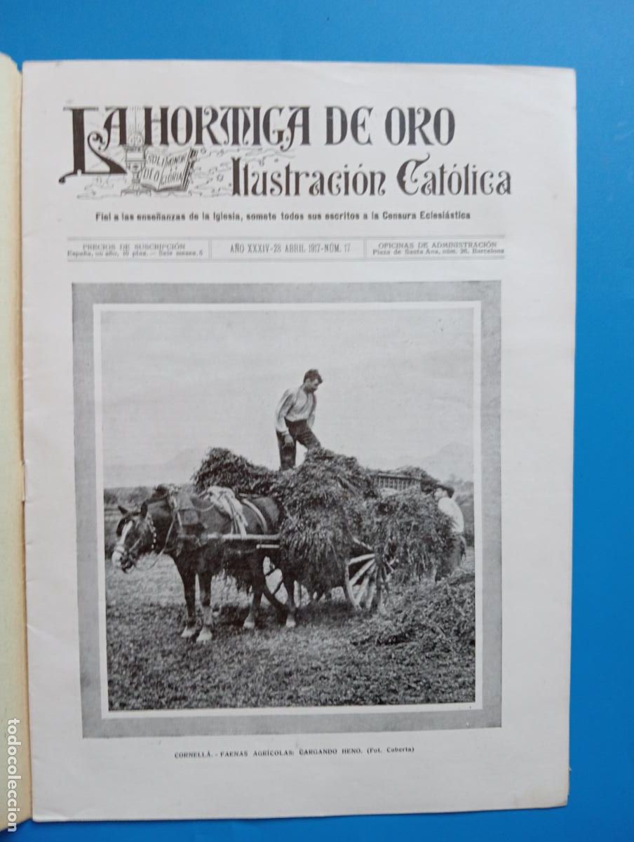 Coleccionismo de revistas y peri&oacute;dicos: LA HORMIGA DE ORO. ILUSTRACION CATOLICA. A&Ntilde;O XXXIV. 28 ABRIL 1917. N&ordm; 17.