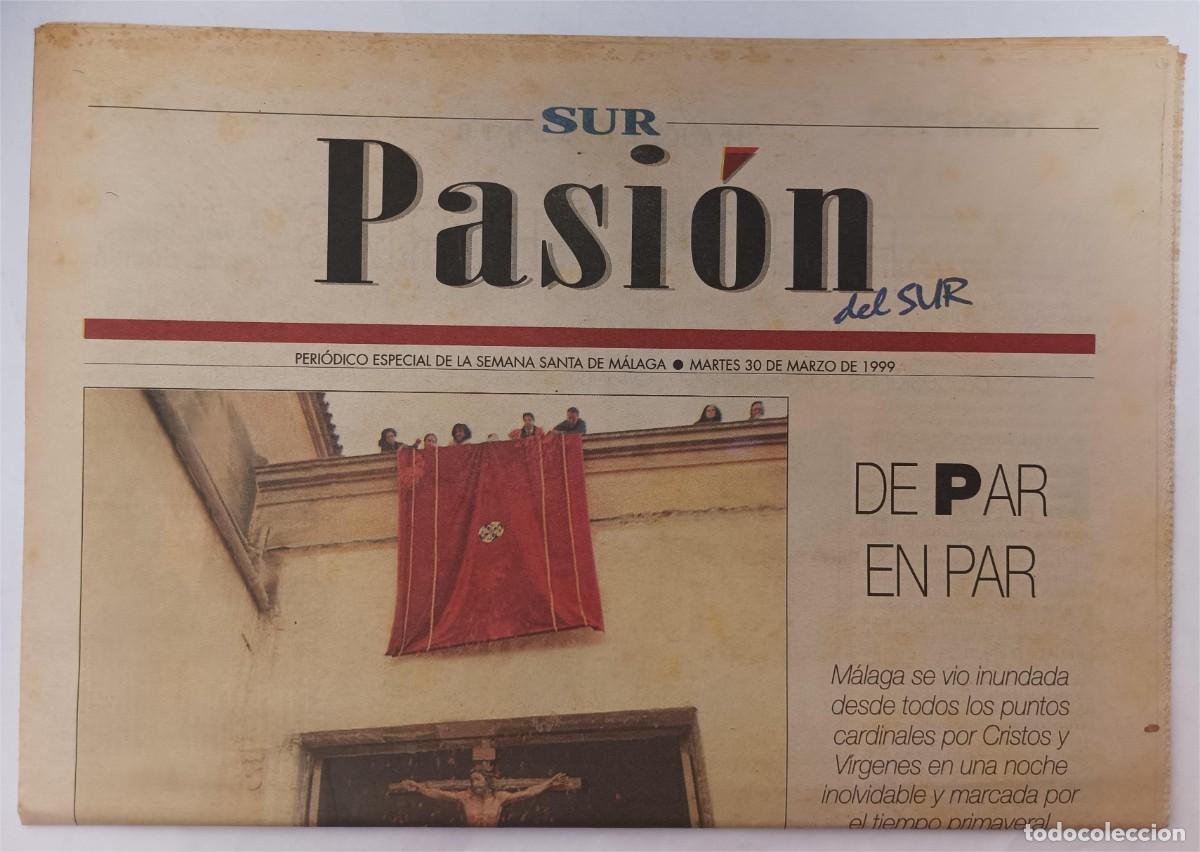 Coleccionismo de Revistas y Peri&oacute;dicos: Pasi&oacute;n del Sur. M&aacute;laga, Semana Santa 1999