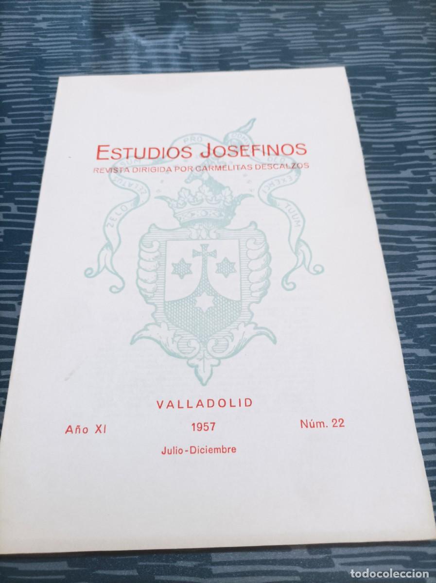 Collectionnisme de Revues et Journaux: ESTUDIOS JOSEFINOS REVISTA DIRIGIDA POR CARMELITAS DESCALZOS,A&Ntilde;O XI,JUL-DIC,1957,NUM.22