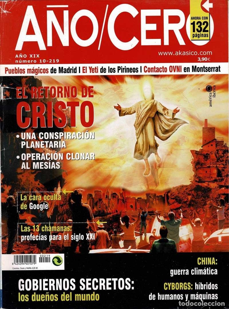 Coleccionismo de Revistas y Peri&oacute;dicos: Revista A&ntilde;o Cero N&ordm; 219. El retorno de Cristo. Gobiernos secretos. OVNI en Monserrat