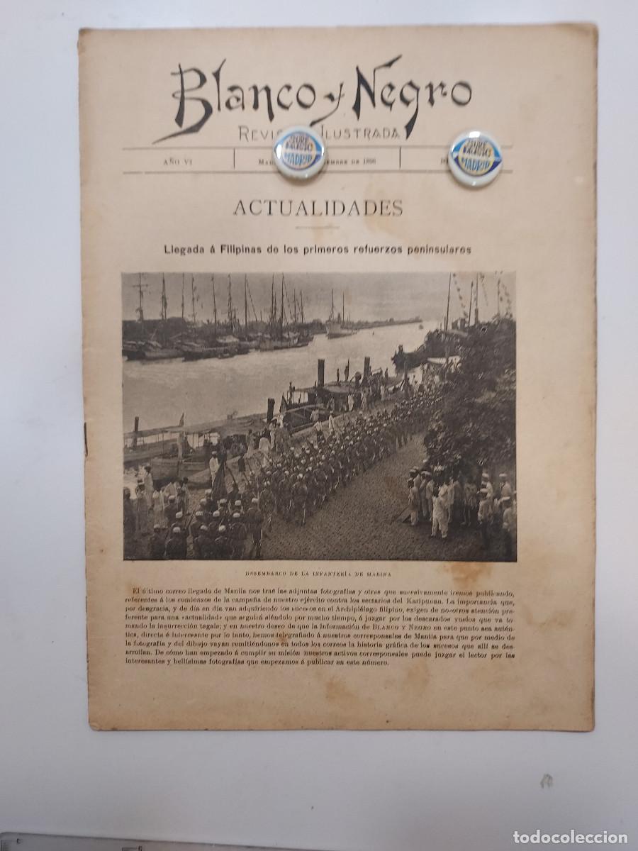 Coleccionismo de revistas y peri&oacute;dicos: REVISTA BLANCO Y NEGRO 1896. LLEGADA A FILIPINAS PRIMEROS REFUERZOS PENINSULARES. CUBA MACEO