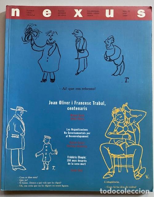 Collection Magazines and Newspapers: NEXUS 22 1999 FUND. CAIXA CATALUNYA JOAN OLIVER I FRANCESC TRABAL CENTENARIS - LES ONG - CHOPIN ...
