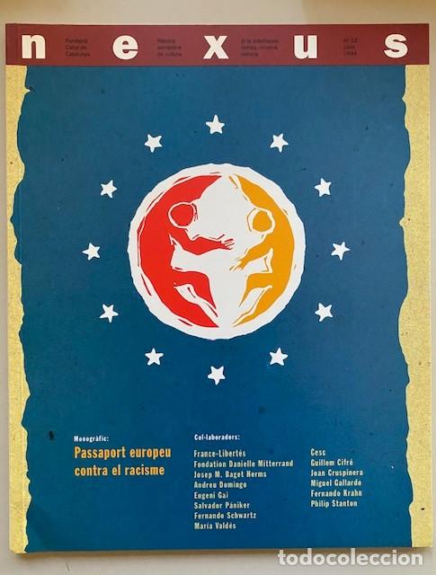 Collection Magazines and Newspapers: NEXUS 12 1994 FUND. CAIXA CATALUNYA MONOGR&Agrave;FIC PASSAPORT EUROPEU CONTRA EL RACISME