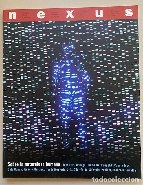 Coleccionismo de Revistas y Peri&oacute;dicos: NEXUS 33 2004 FUND. CAIXA CATALUNYA SOBRE LA NATURALESA HUMANA