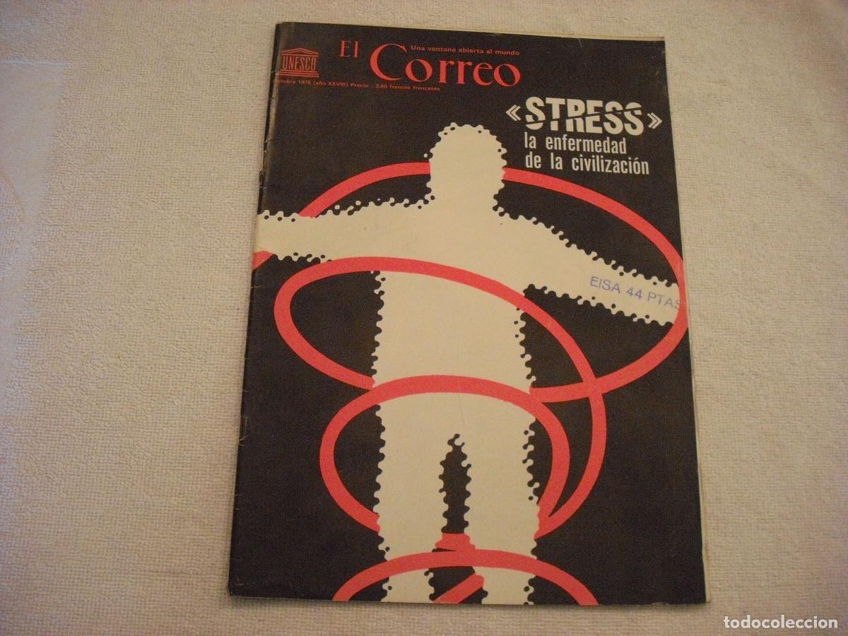 Collezionismo di Riviste e Giornali: EL CORREO DE LA UNESCO , 1975. STRESS , LA ENFERMEDAD DE LA CIVILIZACION