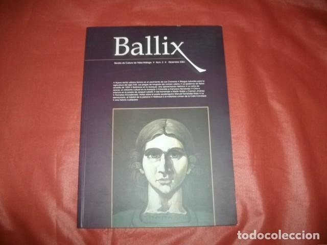 Collezionismo di Riviste e Giornali: BALLIX REVISTA DE CULTURA DE V&Eacute;LEZ-MALAGA. N&ordm; 2 DICIEMBRE 2006