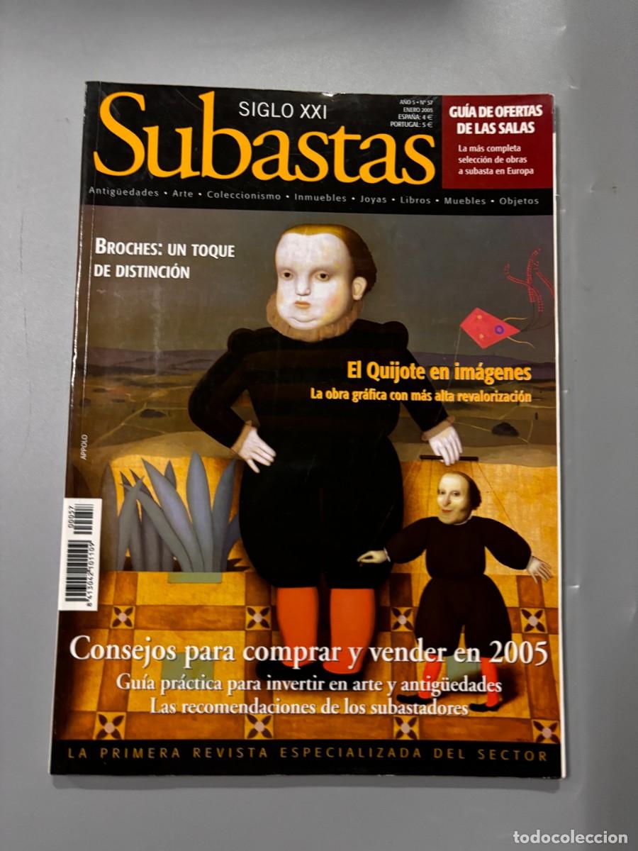Coleccionismo de revistas y peri&oacute;dicos: SUBASTAS SIGLO XXI. A&Ntilde;O 5. N&ordm; 57. ENERO 2005. EL QUIJOTE EN IM&Aacute;GENES. ALTA REVALORIZACI&Oacute;N. LEER