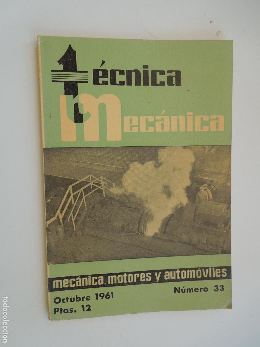 Sammeln von Zeitschriften und Zeitungen: T&Eacute;CNICA MEC&Aacute;NICA - MEC&Aacute;NICA, MOTORES Y AUTOM&Oacute;VILES - N&ordm; 33 - OCTUBRE 1961.