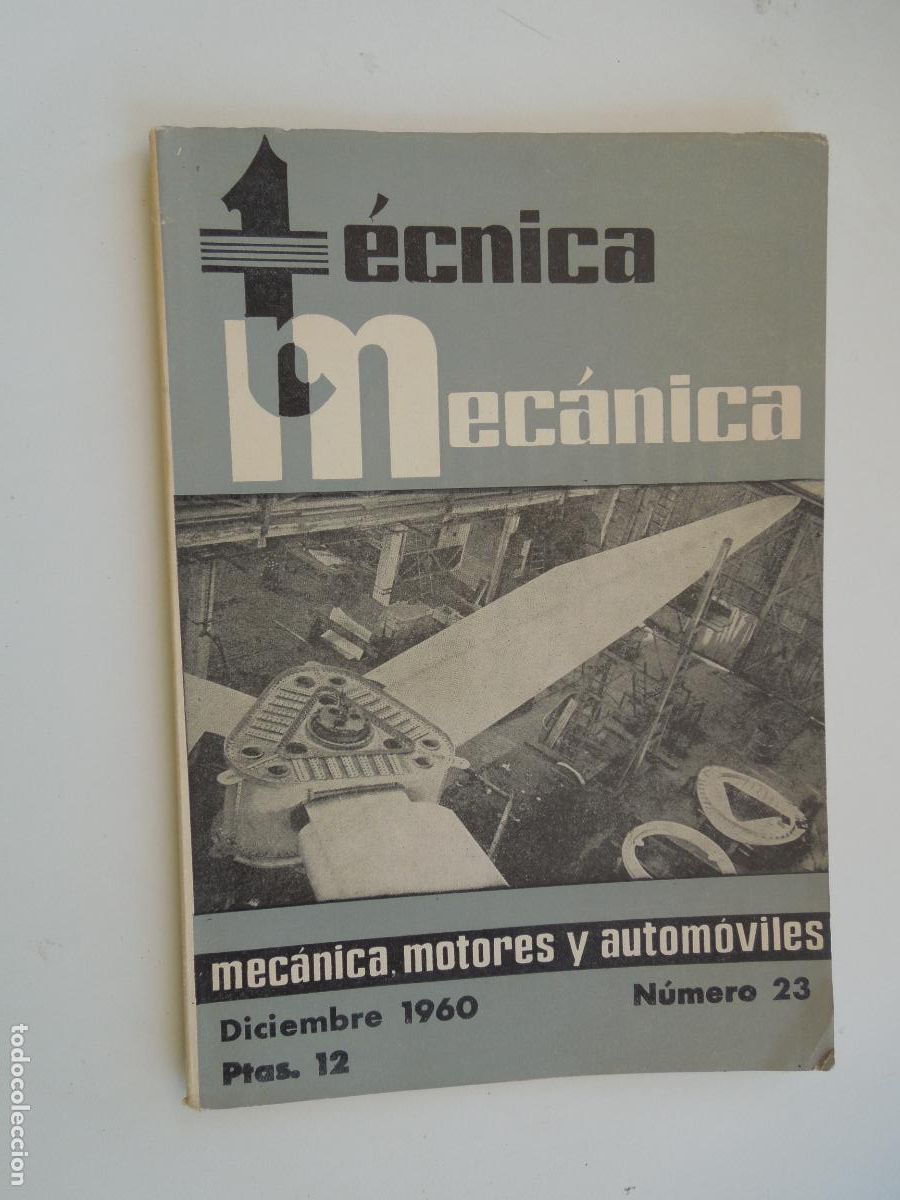 Sammeln von Zeitschriften und Zeitungen: T&Eacute;CNICA MEC&Aacute;NICA - MEC&Aacute;NICA, MOTORES Y AUTOM&Oacute;VILES - N&ordm; 23 - DICIEMBRE 1960.