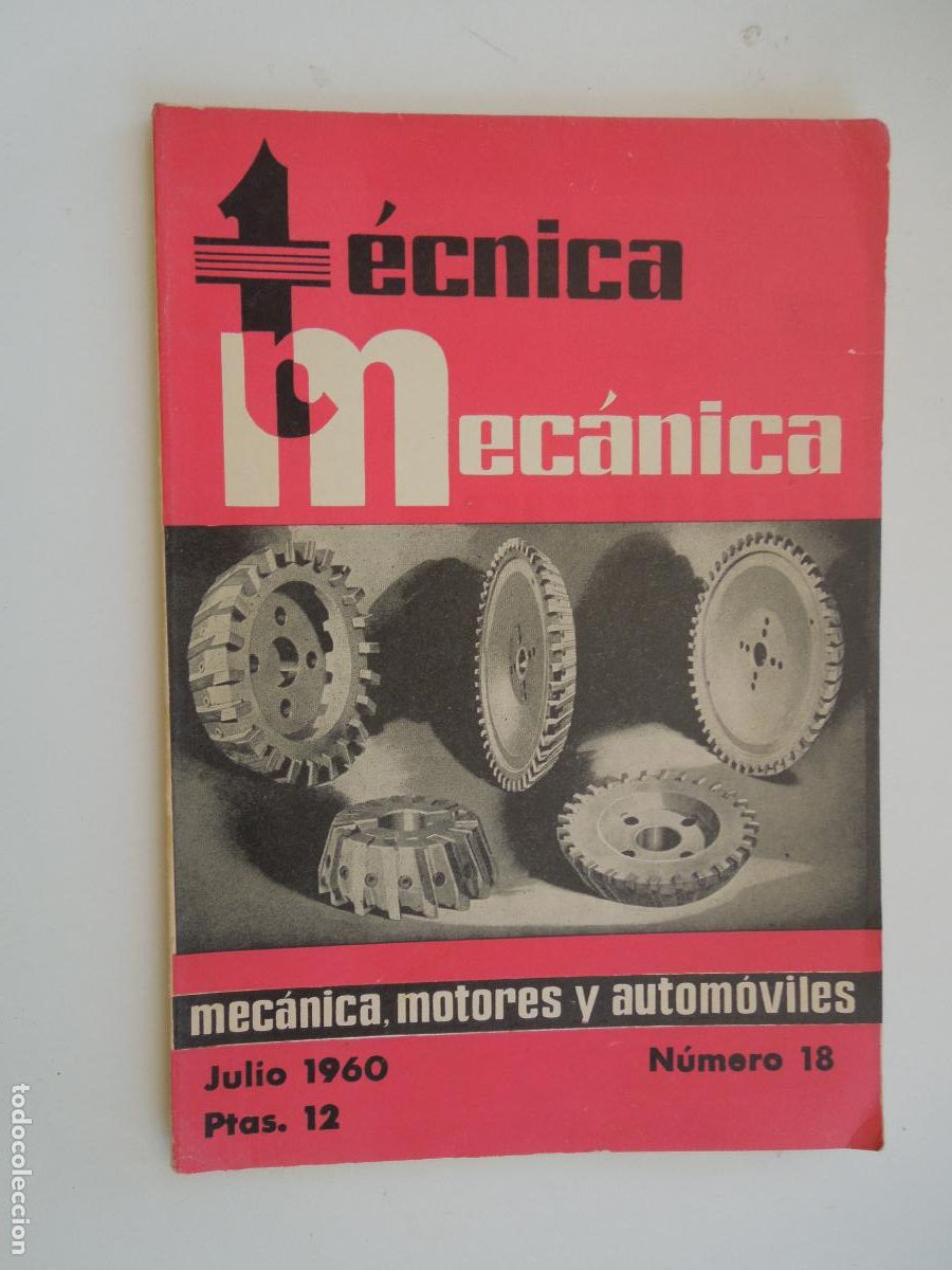 Sammeln von Zeitschriften und Zeitungen: T&Eacute;CNICA MEC&Aacute;NICA - MEC&Aacute;NICA, MOTORES Y AUTOM&Oacute;VILES - N&ordm; 18 - JULIO 1960.