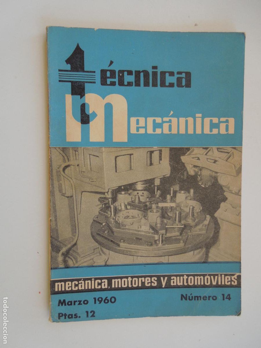 Sammeln von Zeitschriften und Zeitungen: T&Eacute;CNICA MEC&Aacute;NICA - MEC&Aacute;NICA, MOTORES Y AUTOM&Oacute;VILES - N&ordm; 14 - MARZO 1960.