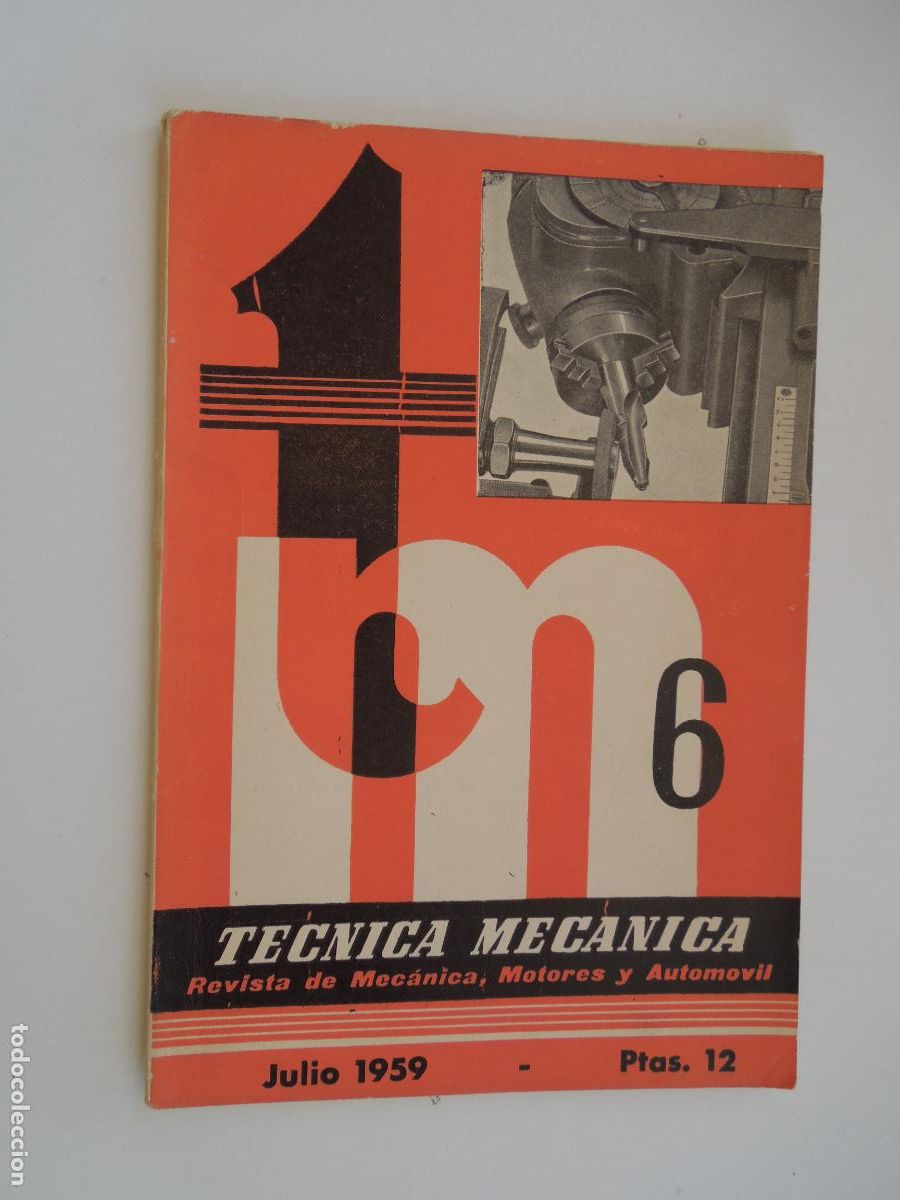 Sammeln von Zeitschriften und Zeitungen: T&Eacute;CNICA MEC&Aacute;NICA - MEC&Aacute;NICA, MOTORES Y AUTOM&Oacute;VILES - N&ordm; 6 - JULIO 1959.
