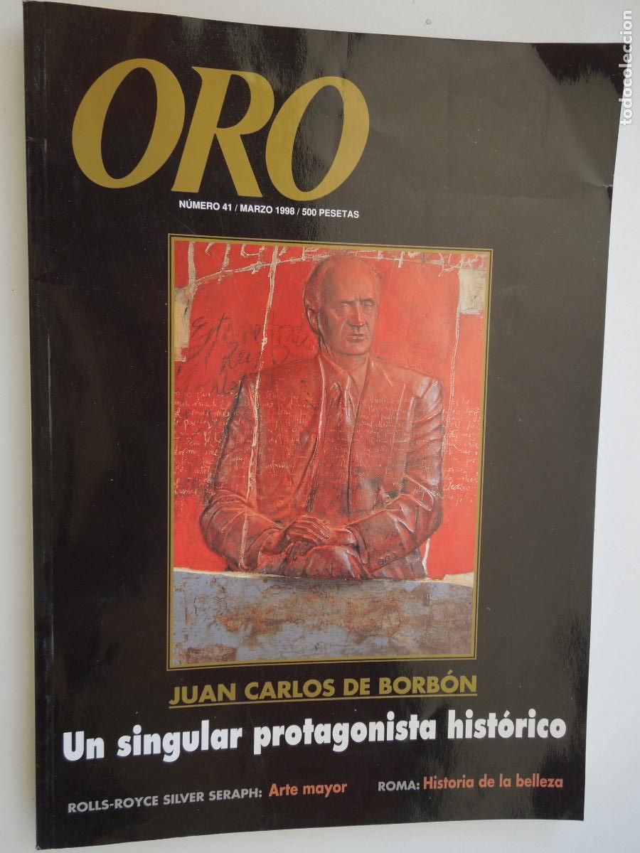 Sammeln von Zeitschriften und Zeitungen: ORO, REVISTA DE GASTRONOMIA - N&ordm; 41 - MARZO 1998 - JUAN CARLOS DE BORBON - ROLLS ROYCE