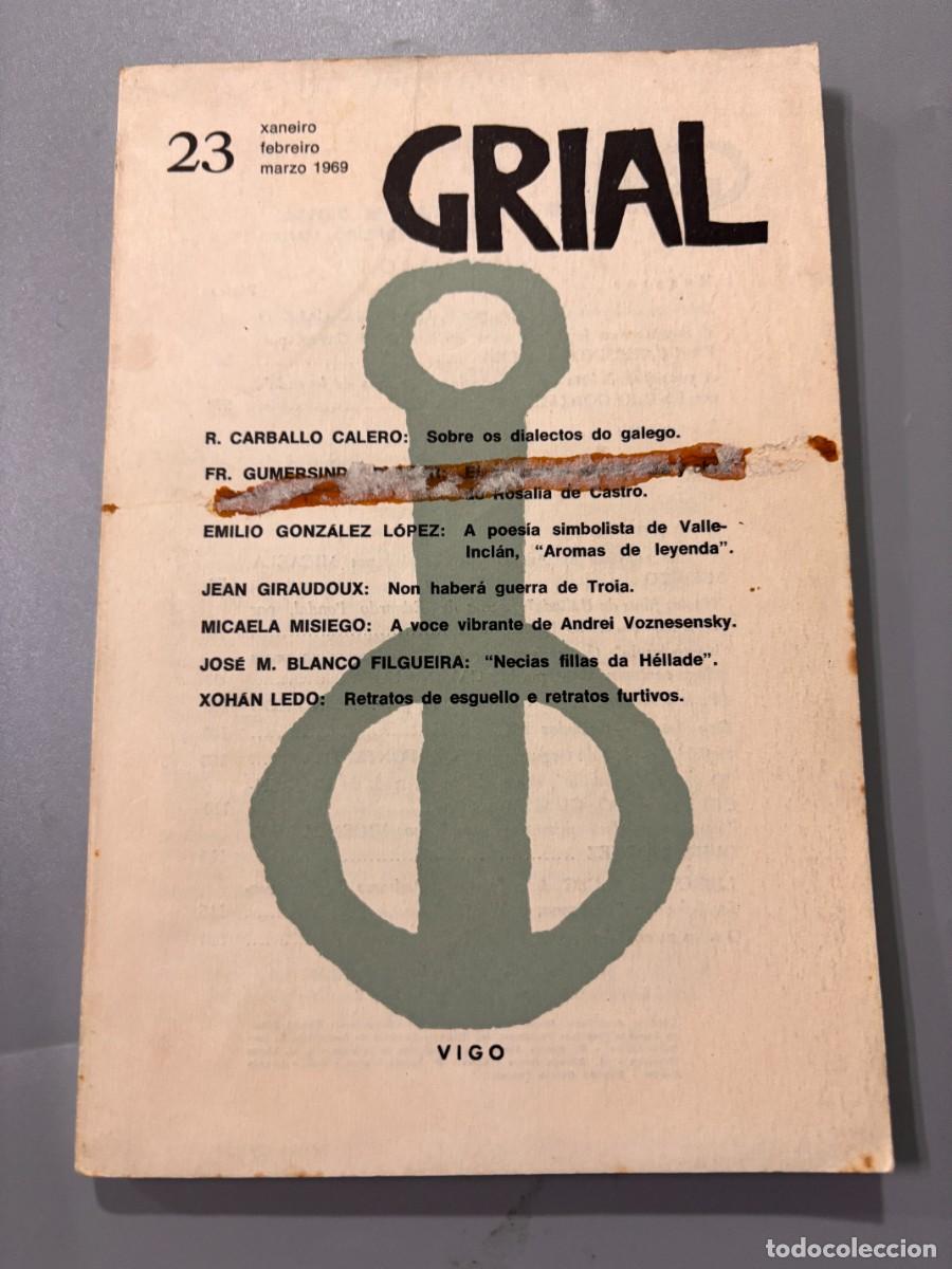 Collection Magazines and Newspapers: GRIAL. N&ordm; 23. REVISTA GALEGA. R. CARBALLO CALERO. EMILIO GONZALEZ L&Oacute;PEZ. JEAN GIRAUDOUX. VIGO, 1969