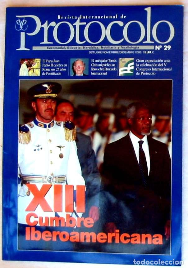 Collection Magazines and Newspapers: PROTOCOLO - REVISTA INTERNACIONAL - N&ordm; 29 - OCTUBRE/NOVIEMBRE/DICIEMBRE 2003 - VER SUMARIO