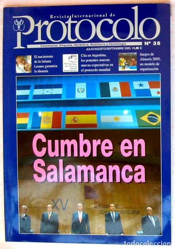 Collection Magazines and Newspapers: PROTOCOLO - REVISTA INTERNACIONAL - N&ordm; 36 - JULIO/AGOSTO/SEPTIEMBRE 2005 - VER SUMARIO