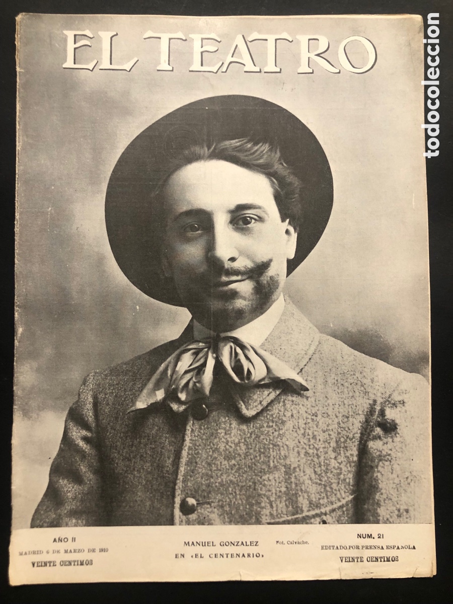 Coleccionismo de revistas y peri&oacute;dicos: Revista el teatro 1910 Manuel Gonz&aacute;lez Benito Perez Galdos carmen cobe&ntilde;a &Uacute;rsula lopez