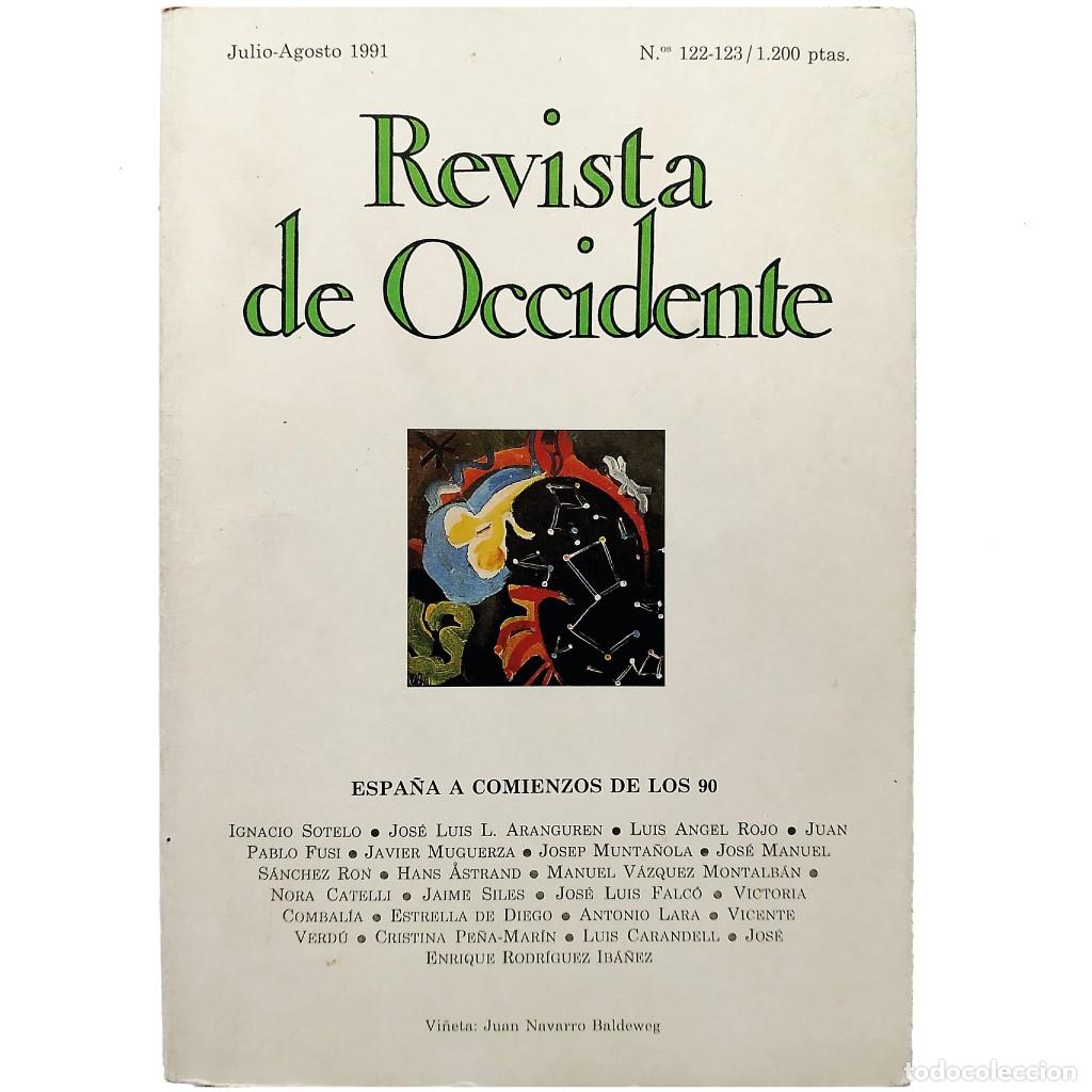 Coleccionismo de Revistas y Peri&oacute;dicos: REVISTA DE OCCIDENTE N&ordm; 122-123. Julio-Agosto 1991: ESPA&Ntilde;A A COMIENZOS DE LOS 90. Varios autores