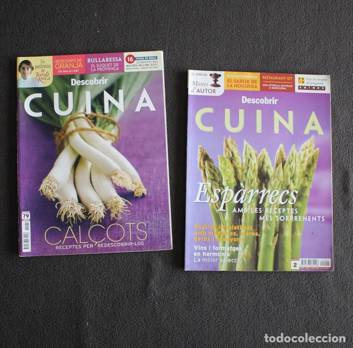 Collection Magazines and Newspapers: LOTE 2 REVISTAS DESCOBRIR CUINA JORDI ROCA CAL&Ccedil;OTS ESPARRECS&hellip; 2 79 EN CATALA