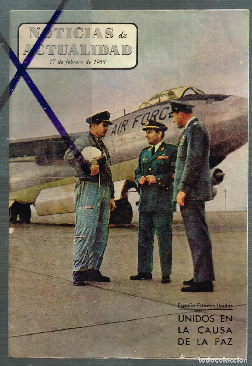 Coleccionismo de Revistas y Peri&oacute;dicos: 1958 17/2 ''NOTICIAS DE ACTUALIDAD'' N&ordm;4 EMBAJADA E.E.U.U. DE AMERICA BASES A&Eacute;REAS U.S.A. EN ESPA&Ntilde;A