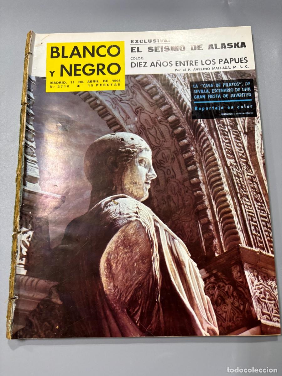 Coleccionismo de Revistas y Peri&oacute;dicos: BLANCO Y NEGRO. N&ordm; 2710. 1964. EL SEISMO DE ALASKA. LA CASA DE PILATOS. LEER