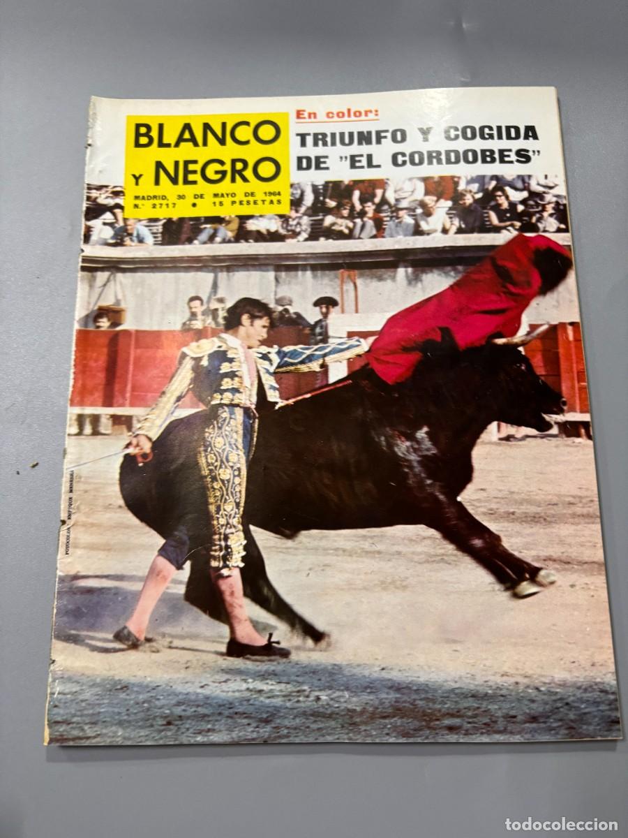 Sammeln von Zeitschriften und Zeitungen: BLANCO Y NEGRO. N&ordm; 2717. 1964. TRIUNFO Y COGIDA DE EL CORDOBES. LEER