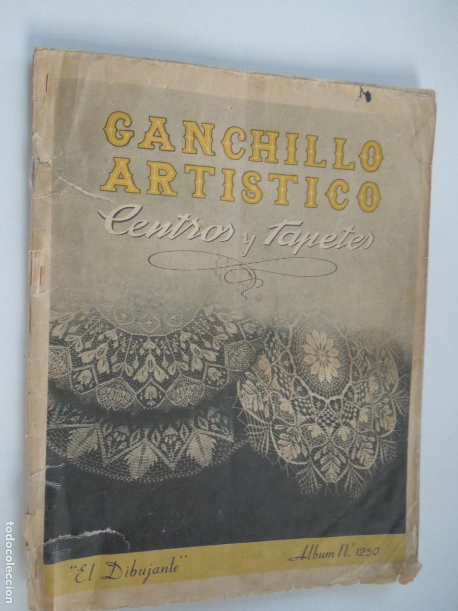 Coleccionismo de Revistas y Peri&oacute;dicos: GANCHILLO ARTISTICO CENTROS Y TAPETES REVISTA EL DIBUJANTE ALBUM N&ordm; 1250- CASA CALEF A&Ntilde;OS 60
