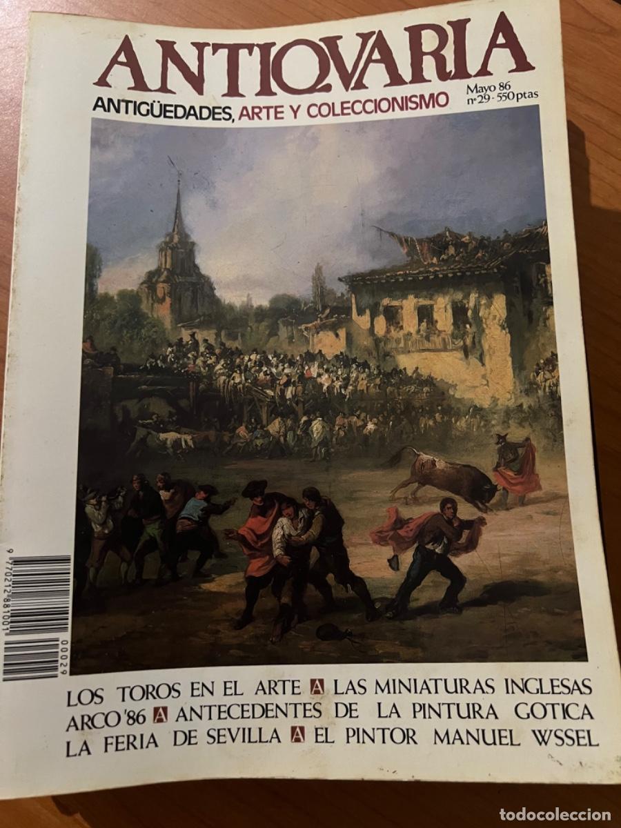 Collection Magazines and Newspapers: GALER&Iacute;A ANTIQVARIA. N&deg; 29. MAYO 1986. ANTIGUEDADES, ARTE Y COLECCIONISMO. LOS TOROS EN EL ARTE.